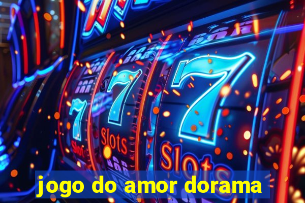 jogo do amor dorama